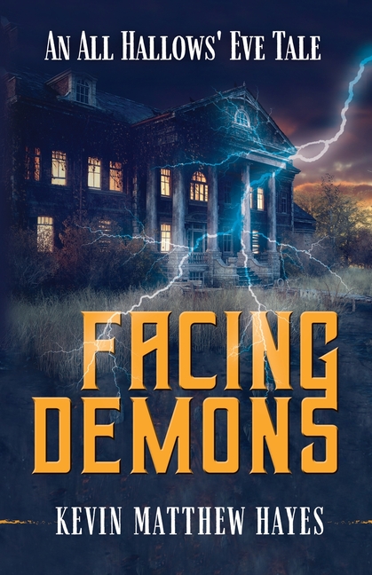 Facing Demons: An All Hallows' Eve Tale