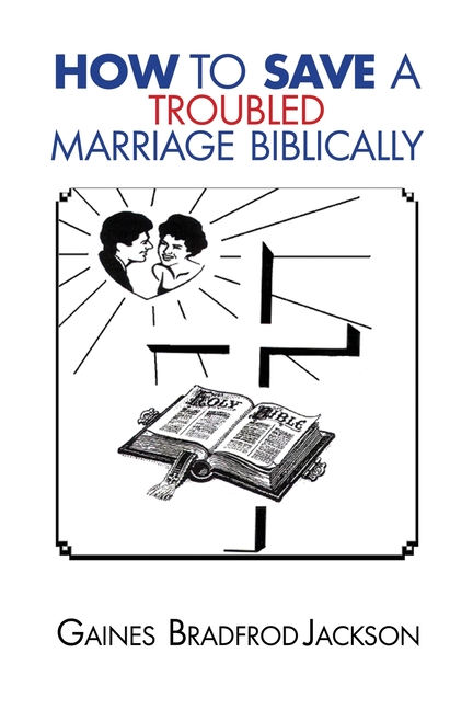 How To Save A Troubled Marriage Biblically