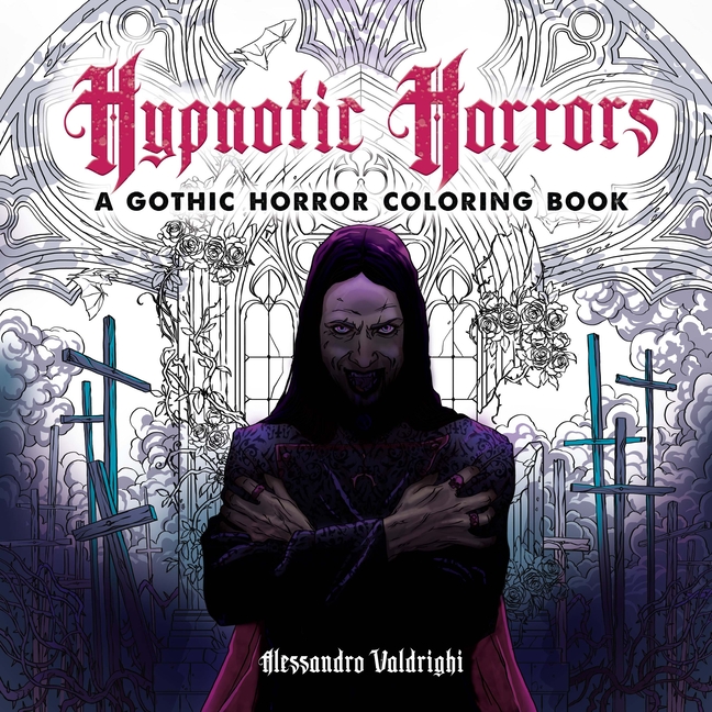Hypnotic Horrors: A Gothic Horror Coloring Book
