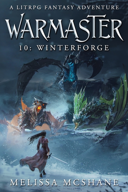 Warmaster 10: Winterforge: A LitRPG Fantasy Adventure