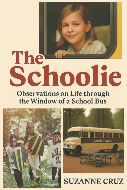 The Schoolie: Observations on Life through the Window of a School Bus