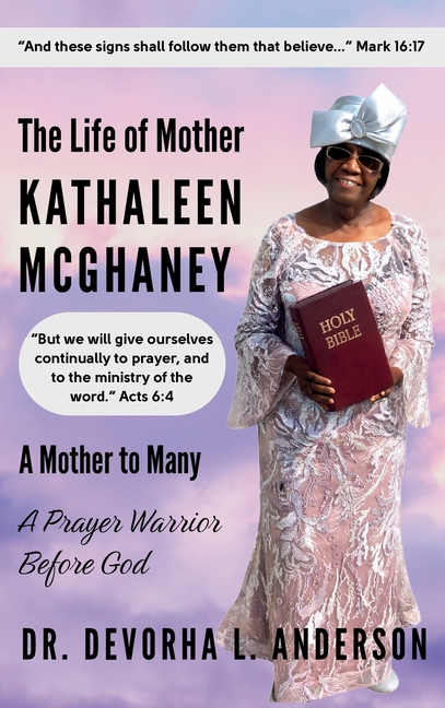 The Life of Mother Kathaleen McGhaney