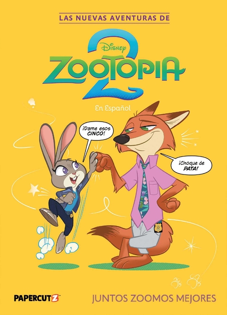 Las Nuevas Aventuras de Zootopia 2 Vol. 1 (Spanish Language Edition): Juntos Zoomos Mejores