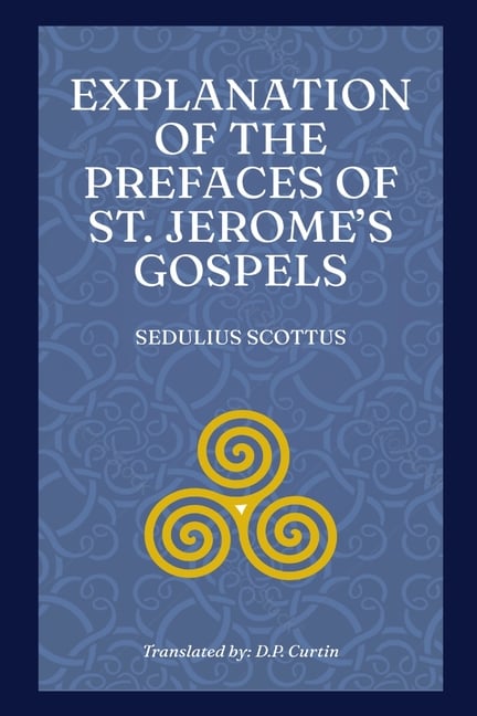 Explanation of the Prefaces of St. Jerome's Gospels
