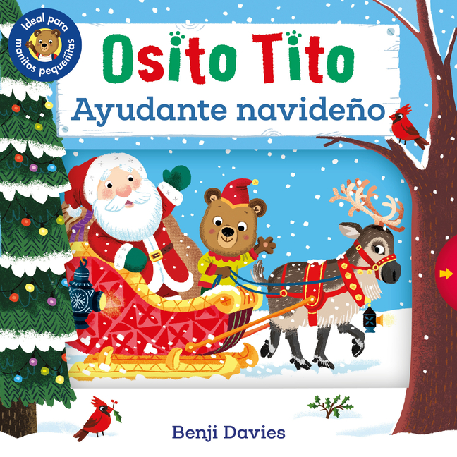 Osito Tito: Ayudante Navideño: (Un Libro de Cartón Interactivo En Español Sobre La Navidad Para Bebés Y Niños Pequeños de 0 a 2 Años)