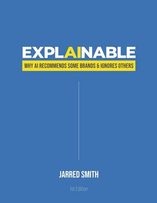 Explainable: Why AI Recommends Some Brands & Ignores Others