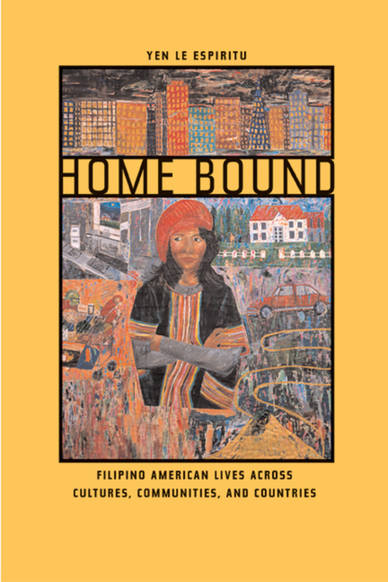 Home Bound: Filipino American Lives Across Cultures, Communities, and Countries