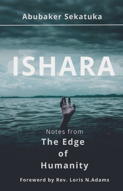 Ishara: Notes from The Edge of Humanity