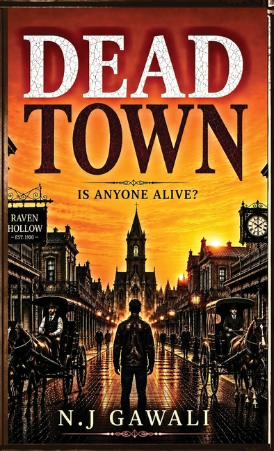 Dead Town Is aAnyone Alive?: A psychological mystery survival thriller