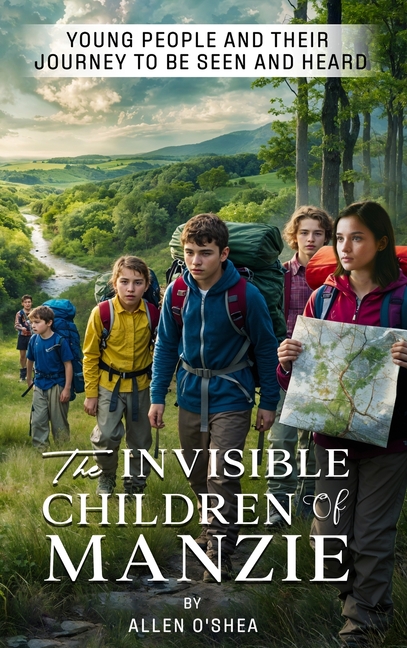 The Invisible Children of Manzie: Young People and Their Journey to Be Seen and Heard