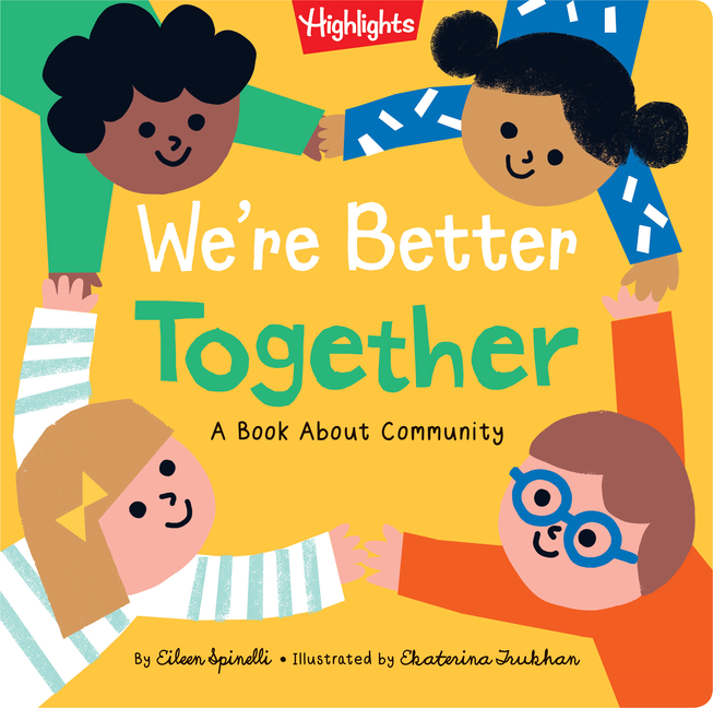 We're Better Together: A Kindness Grows Board Book about Big Feelings, Friendship and Teamwork for Toddlers Ages 2-5