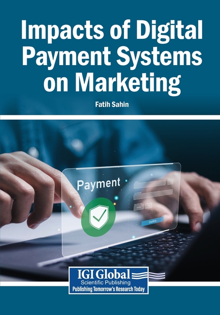 Impacts of Digital Payment Systems on Marketing