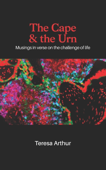 The Cape & the Urn: Musings in verse on the challenge of life