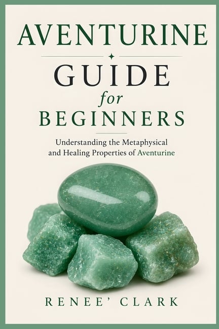 Aventurine Guide for Beginners: Understanding the Metaphysical and Healing Properties of Aventurine