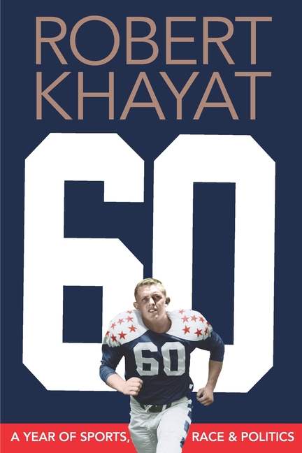 60: A Year of Sports, Race & Politics