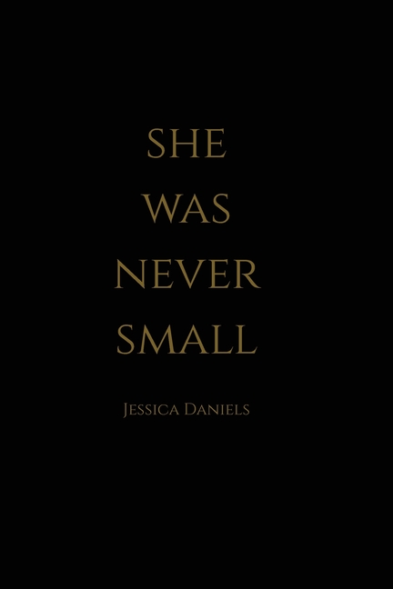She Was Never Small
