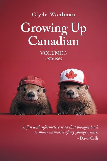 Growing Up Canadian: Volume 3