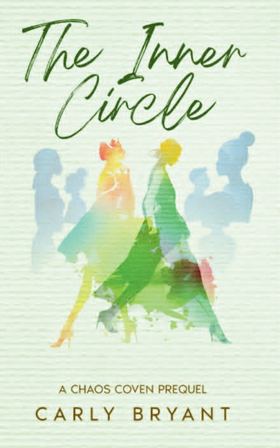 The Inner Circle: A Chaos Coven Prequel