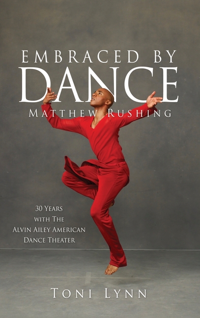 Embraced by Dance: Matthew Rushing