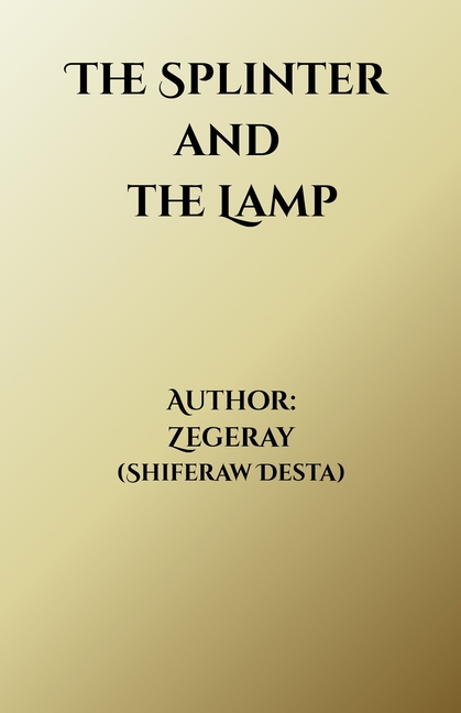 The Splinter and The Lamp