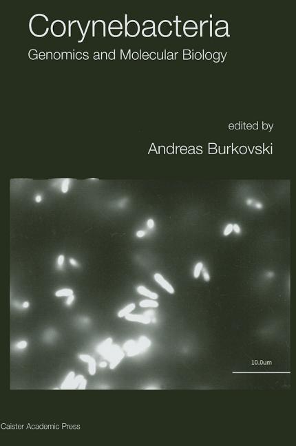 Corynebacteria: Genomics and Molecular Biology