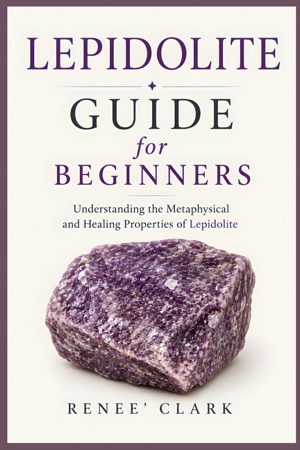 Lepidolite Guide for Beginners: Understanding the Metaphysical and Healing Properties of Lepidolite