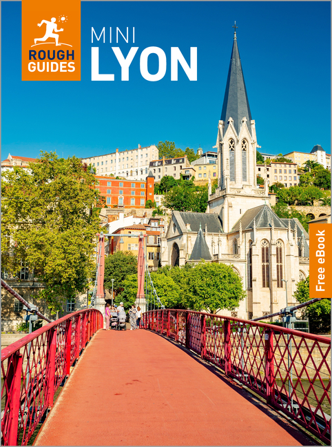 Rough Guides Mini Lyon: Travel Guide with eBook: 2026-2027 Insider Tips Must-See Sights Maps & Itineraries Covers: Vieux Lyon, Fourvière, Presqu'île a
