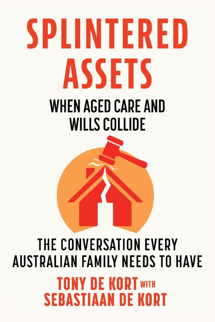 Splintered Assets: When Aged Care and Wills Collide