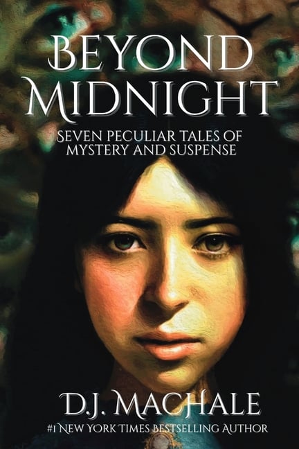 Beyond Midnight: Seven Peculiar Tales of Mystery and Suspense