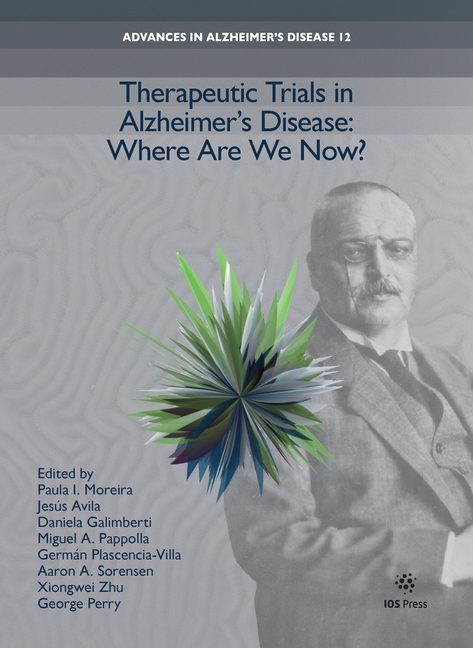 Therapeutic Trials in Alzheimer's Disease: Where Are We Now?