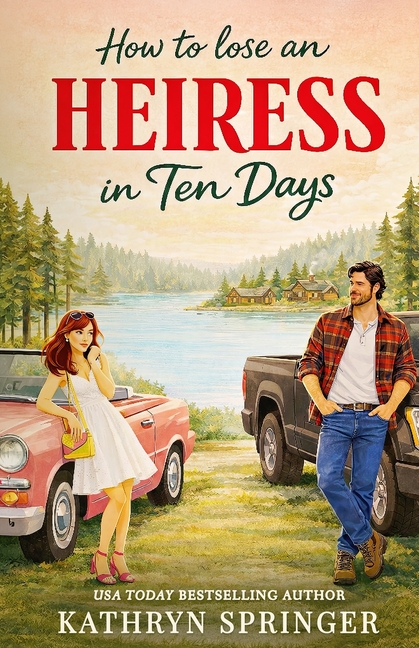 How to Lose an Heiress in Ten Days