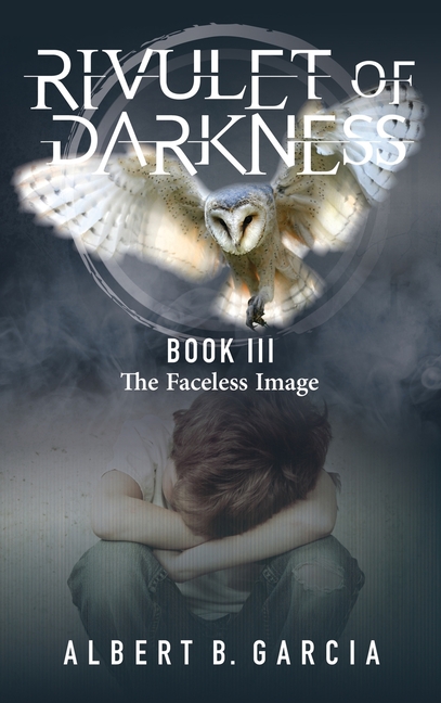 Rivulet of Darkness Book III - The Faceless Image