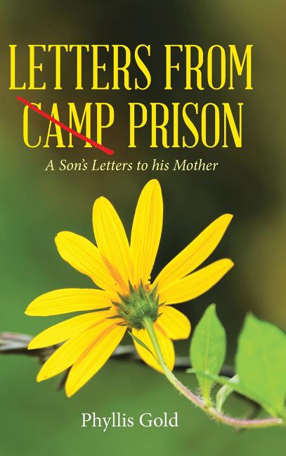 Letters from Camp Prison: A Son's Letters to his Mother