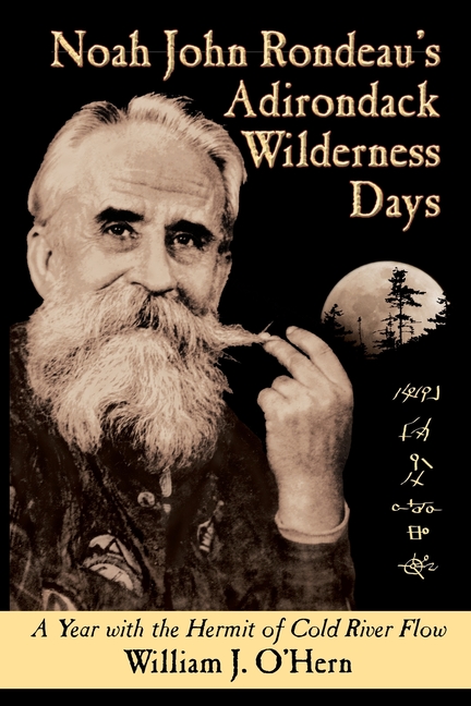 Noah John Rondeau's Adirondack Wilderness Days