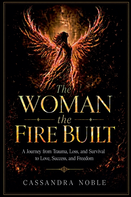 The Woman the Fire Built