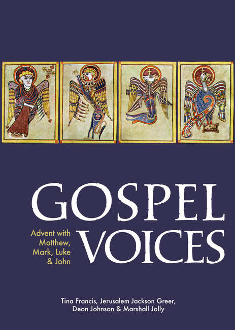 Gospel Voices: Advent with Matthew, Mark, Luke & John