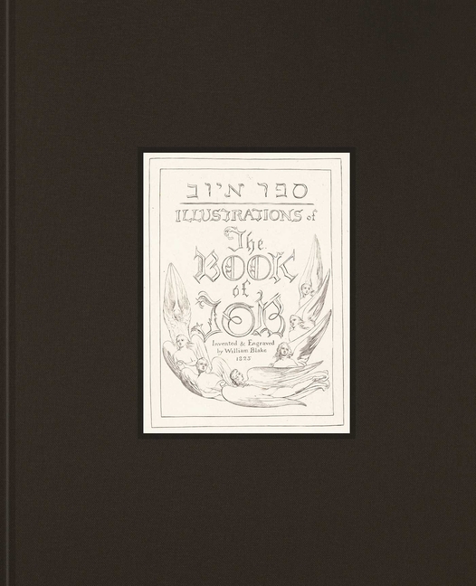 Illustrations of the Book of Job: Invented & Engraved by William Blake 1825