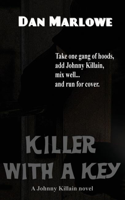 Killer with a Key: A Hardboiled Crime Novel of Murder, Blackmail, and Pursuit
