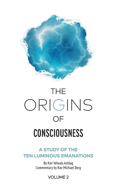The Origins of Consciousness Volume 2: A Study of the Ten Luminous Emanations