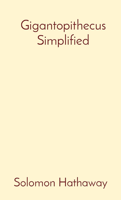 Gigantopithecus Simplified