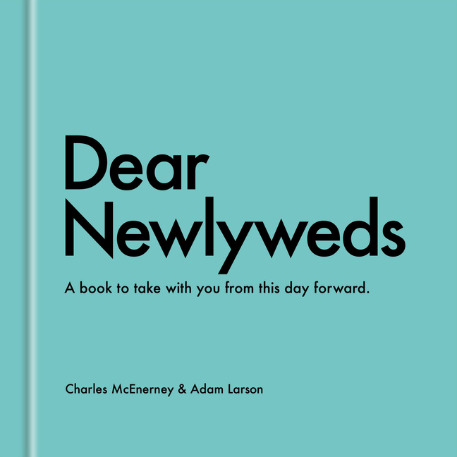 Dear Newlyweds: A Book to Take with You from This Day Forward