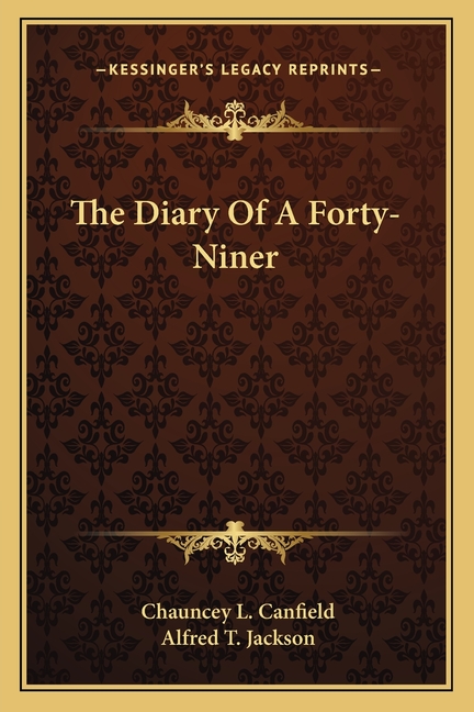 The Diary Of A Forty-Niner