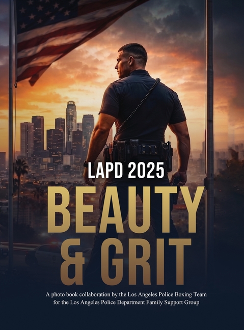 LAPD 2025: Beauty & Grit