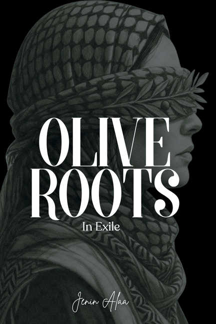 Olive Roots In Exile