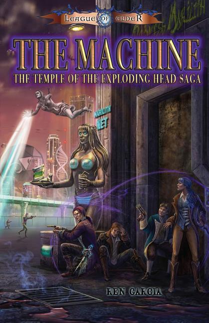 The Machine: Temple of the Exploding Head Saga