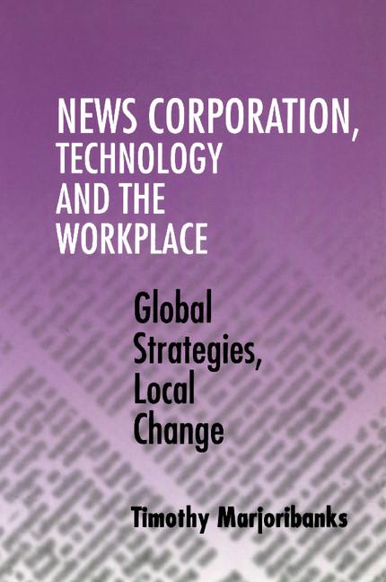 News Corporation, Technology and the Workplace