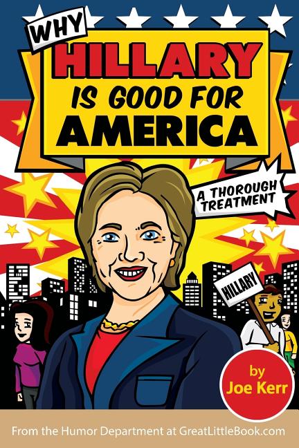 Why Hillary Is Good for America