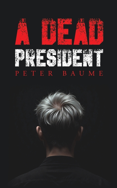 A Dead President