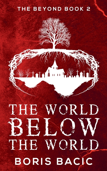 The World Below The World