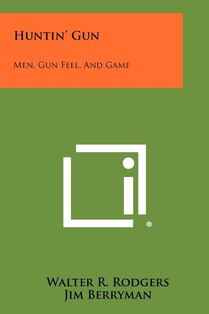 Huntin' Gun: Men, Gun Feel, And Game